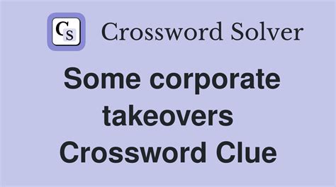  The Crossword Solver found 30 answers to "like some corporate takeovers", 11 letters crossword clue. The Crossword Solver finds answers to classic crosswords and cryptic crossword puzzles. Enter the length or pattern for better results. Click the answer to find similar crossword clues. 